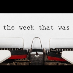 The Week that was on